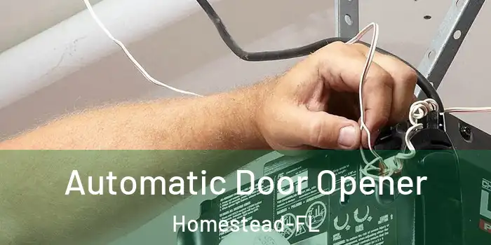 Automatic Door Opener Homestead-FL