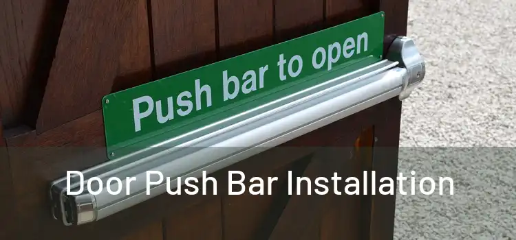 Door Push Bar Installation