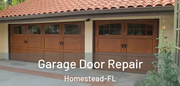  Garage Door Repair Homestead-FL